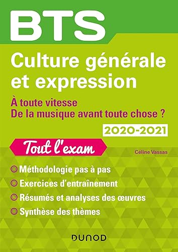 BTS Culture générale et Expression 2020/2021 - A toute vitesse/De la musique avant toute chose: A toute vitesse/De la musique avant toute chose (2020-2021)