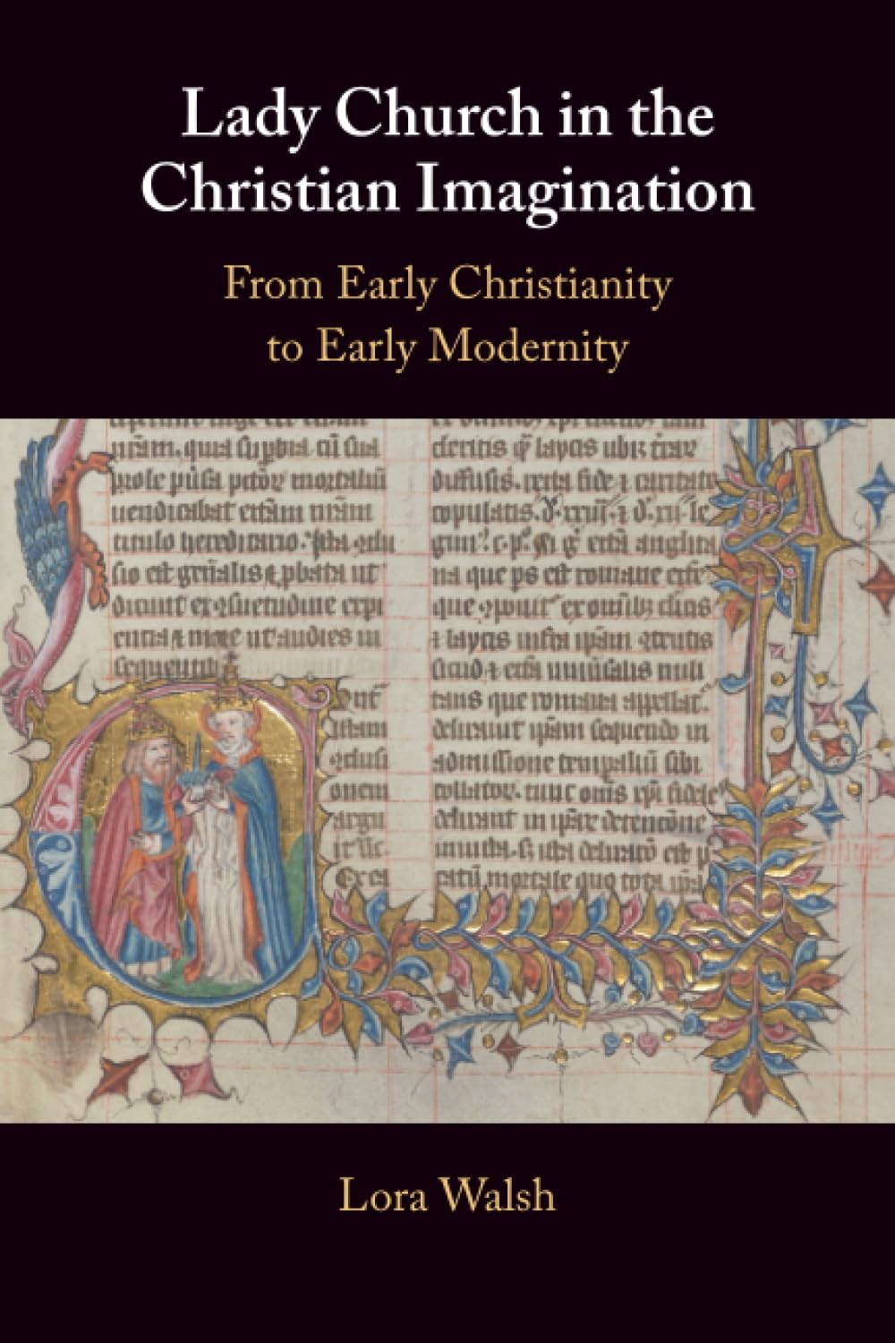 Lady Church in the Christian Imagination: From Early Christianity to Early Modernity