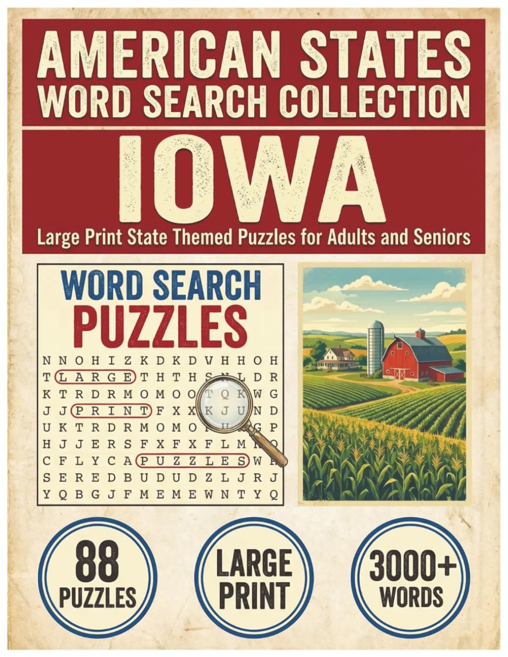 Iowa Word Search Puzzle Book: Large Print State Themed Puzzles for Adults and Seniors: Explore Local Cities, History, Facts and Iconic Skyscrapers ... (American States Word Search Collection)