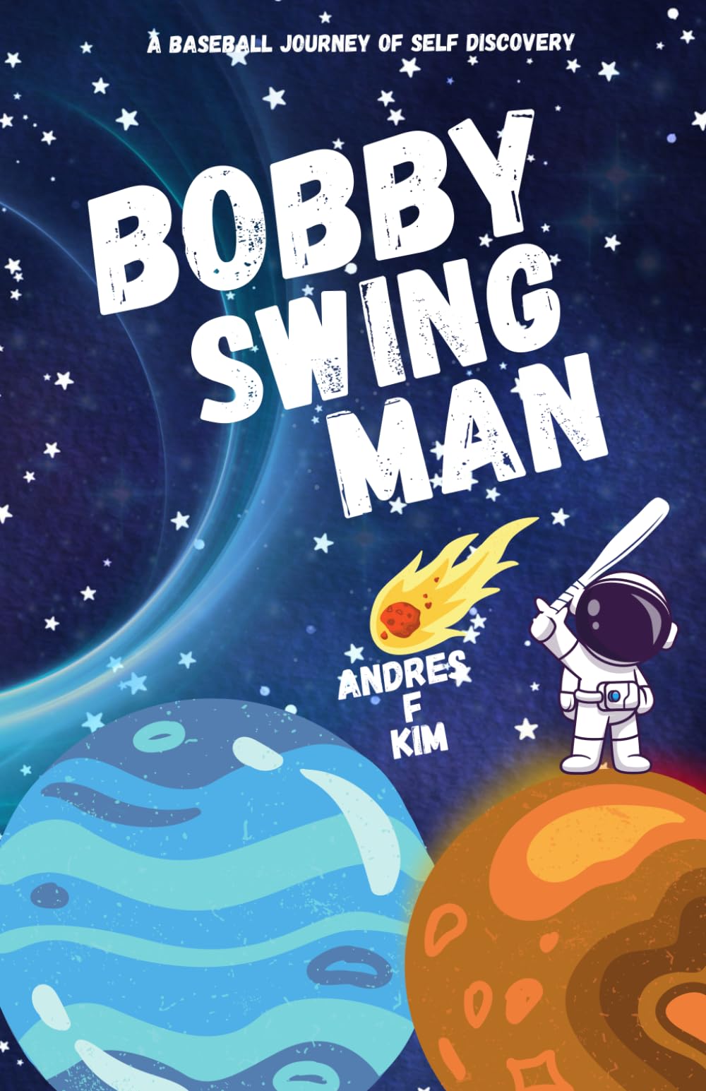 Bobby Swingman: A Baseball Journey of Self-Discovery