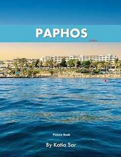 Paphos: A Perfect Coffee Table Picture Book - Travel and Tourism lovers.