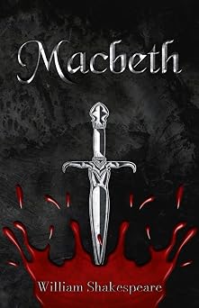 Macbeth Annotated Shakespeares tragedy with introduction, footnotes and glossary