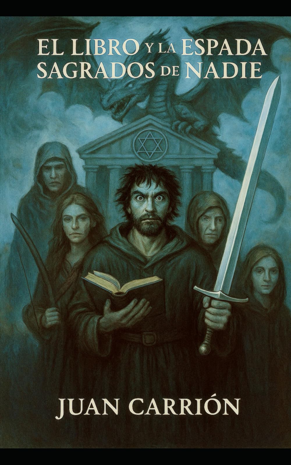 EL LIBRO Y LA ESPADA SAGRADOS DE NADIE (EL LEGADO DE NADIE Y EIDAN)