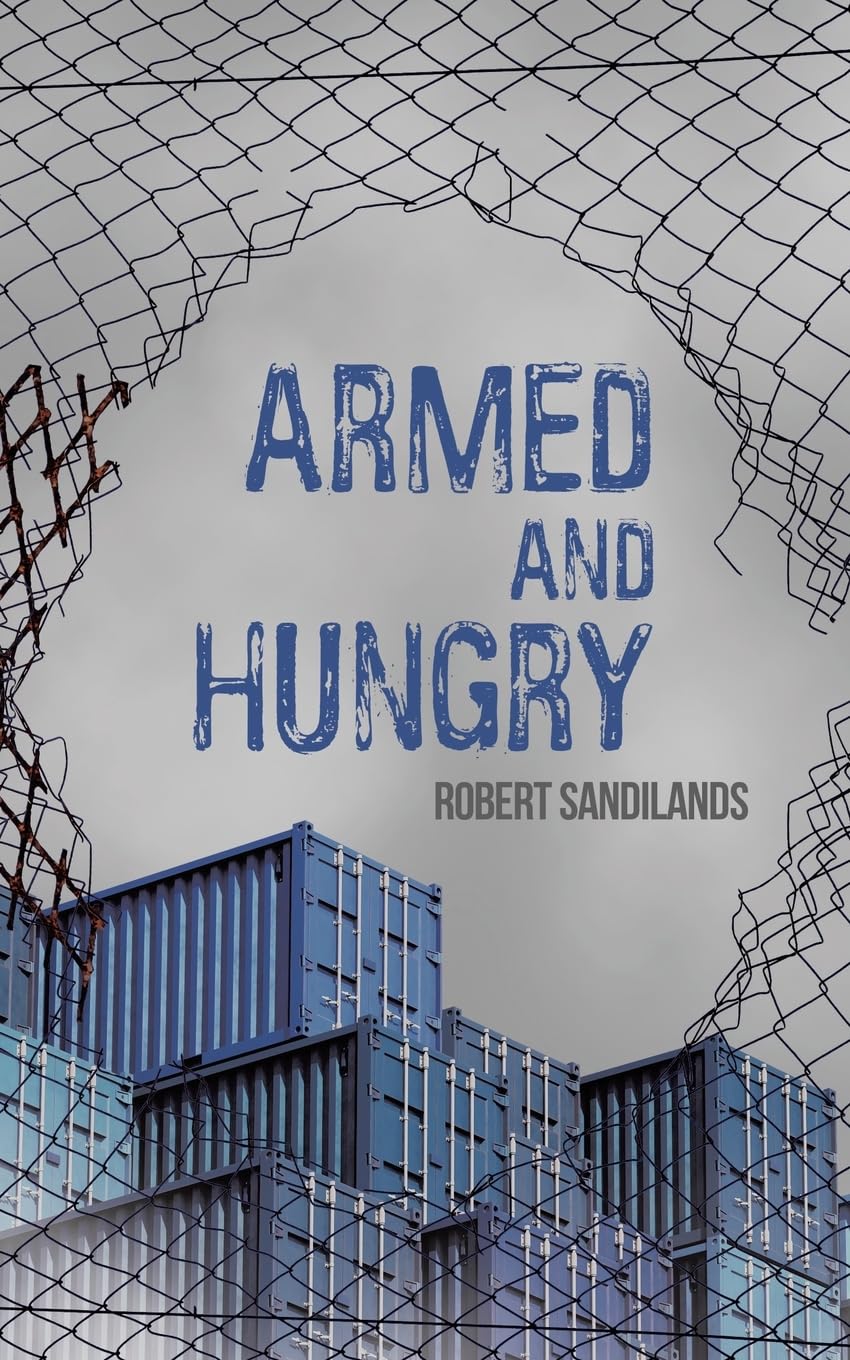 Armed and Hungry
