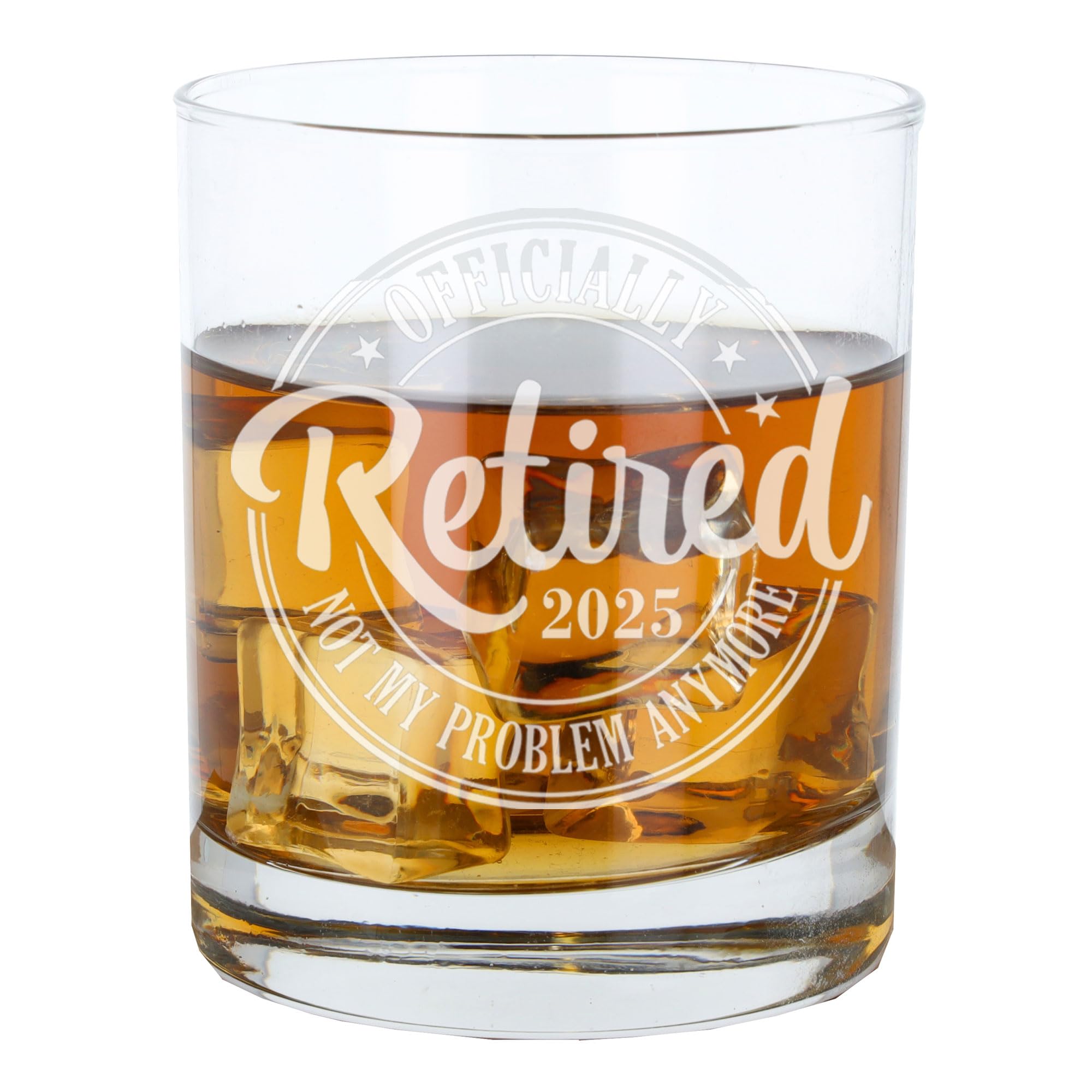 Officially Retired 2025 Engraved Retirement Whisky Glass Gift Whiskey Glass Funny Retirement Gift Retired Leaving Gift for Women or Men Novelty Engraved Whisky Glass Not My Problem Anymore Glass
