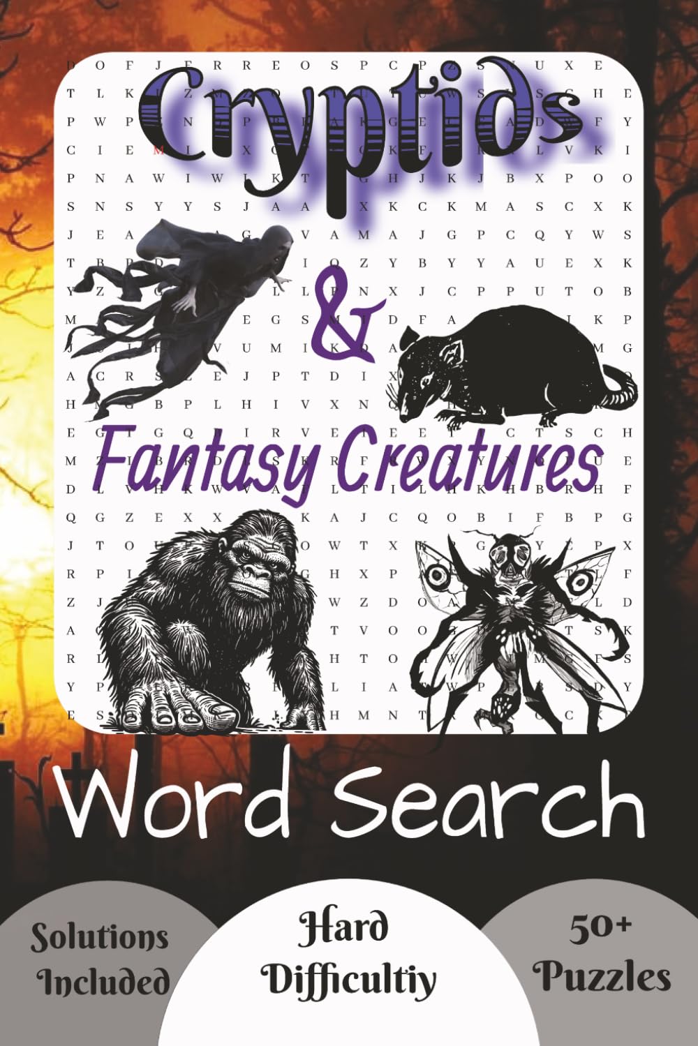 Cryptids & Fantasy Creatures Word Search Puzzle Book: Word Searches with Comfortable Reading Font about Fantasy Creature, Cryptids, and Mysteries | ... Cryptid, Creature, Fantasy, Puzzle Book Gift
