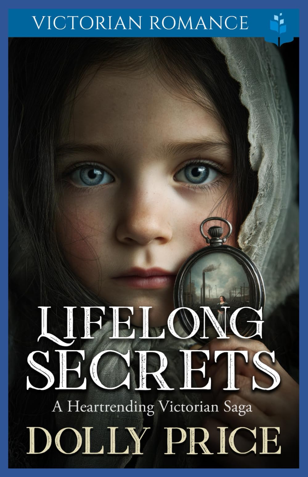 Lifelong Secrets: A Heartrending Victorian Saga