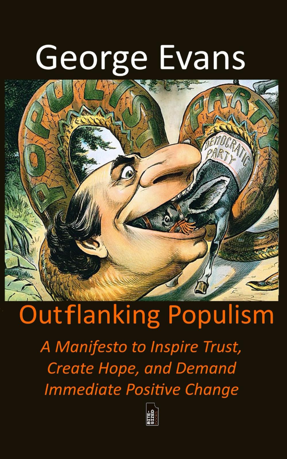 Outflanking Populism: A Manifesto to Inspire Trust, to Create Hope, and Demand Immediate Positive Change