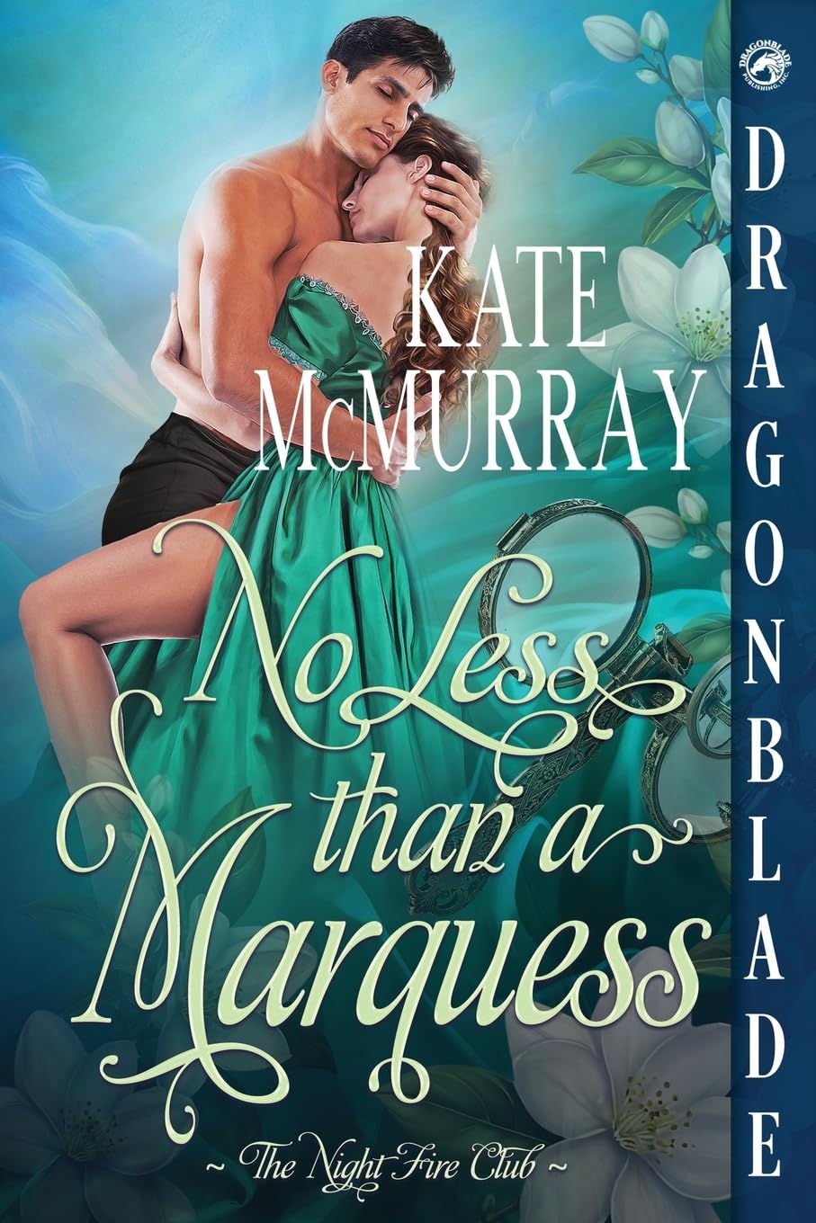 No Less than a Marquess: A Regency Historical Romance: 3 (The Night Fire Club)