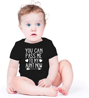 You Can Pass Me To My Aunt Now - Family Humor Funny Baby Bodysuit