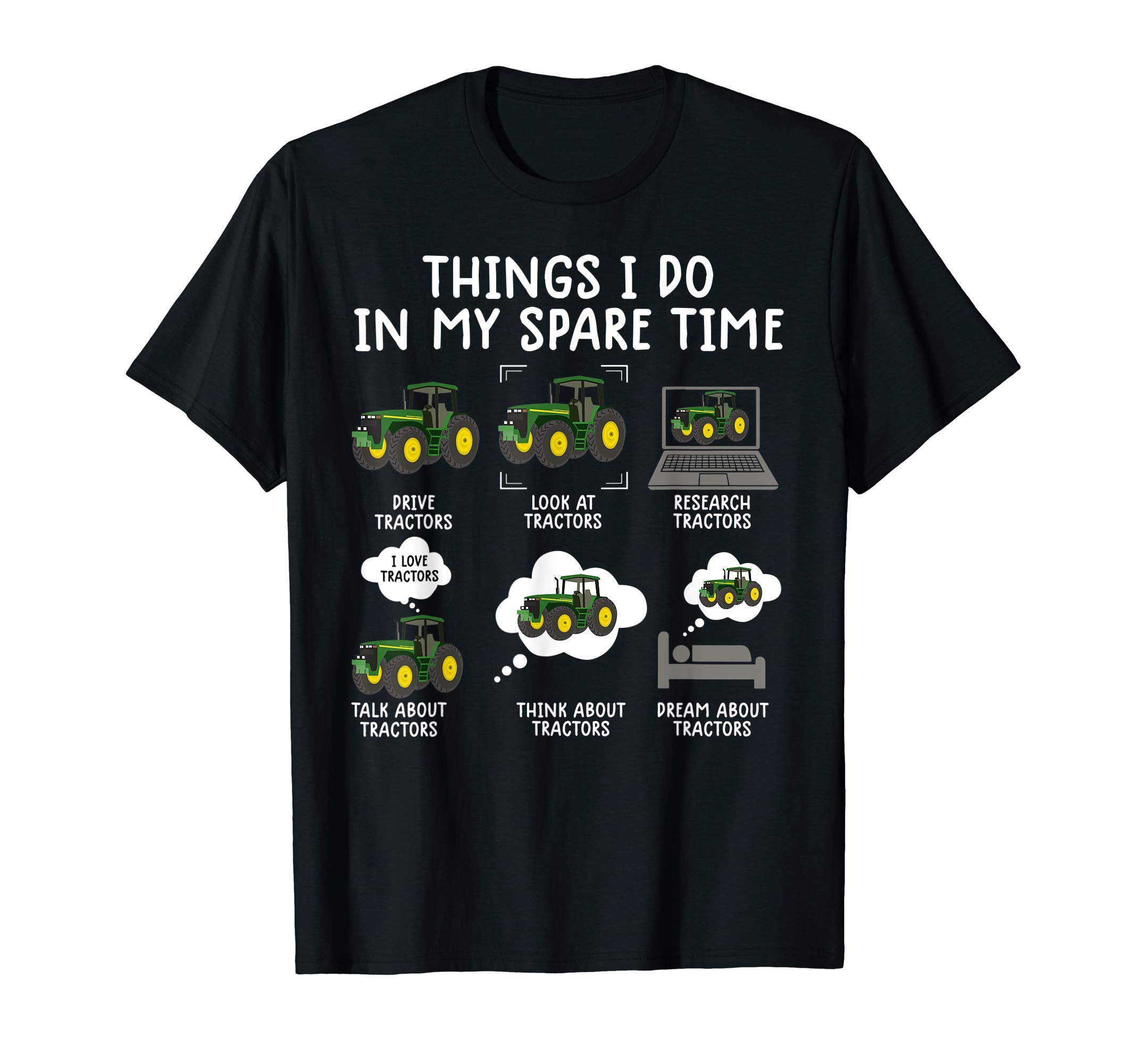 things i do in my spare time tractor shirt for menfunny tractor tshirts for men farming tractor shirt for boys T-Shirt
