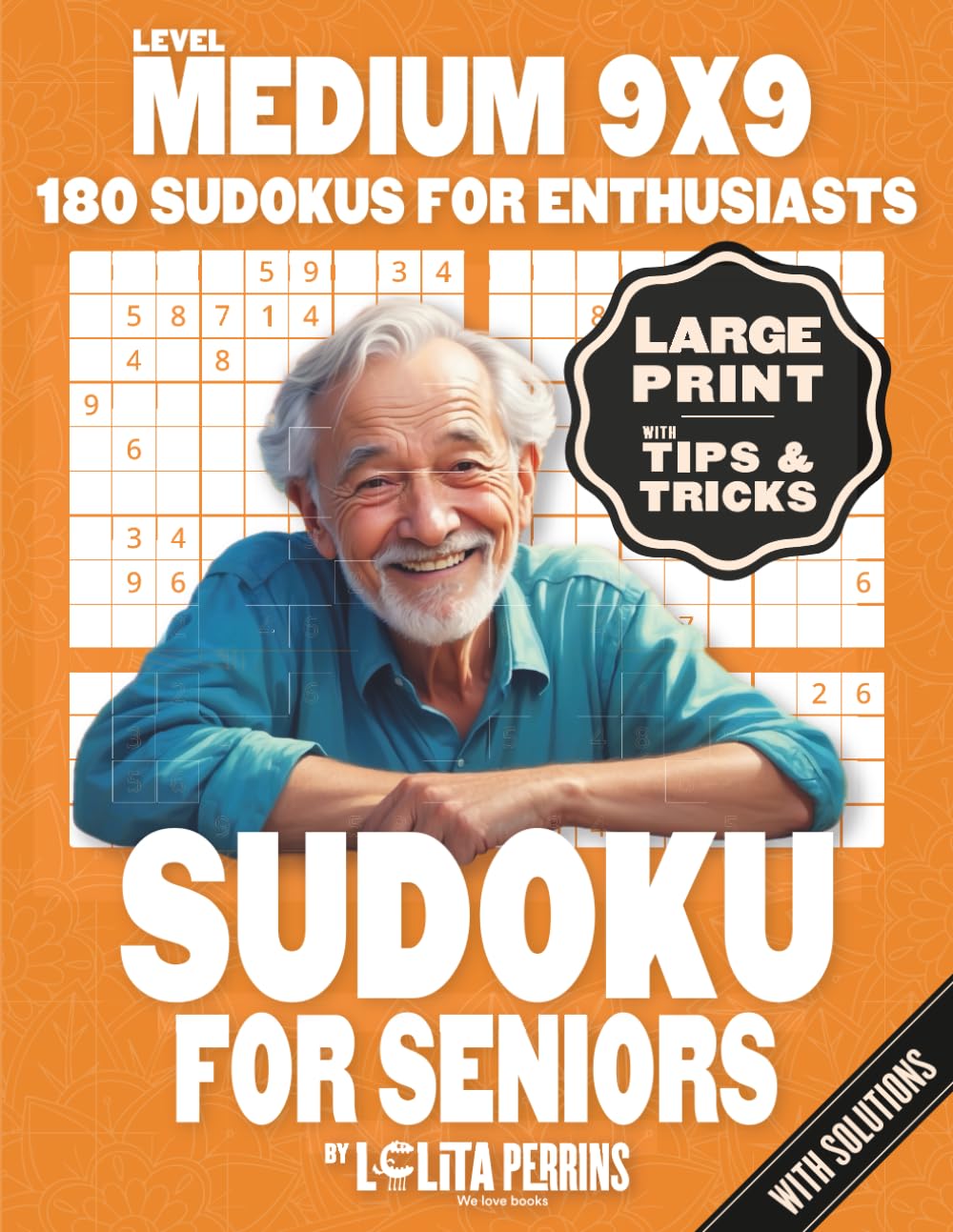 Medium Sudoku for Seniors: 180 Moderate 9x9 Puzzles with Solutions – Large Print – Ideal for Experienced Players, Adults, and Seniors – Activate Your ... Logic Puzzle Book (Keep Your Mind Active!)