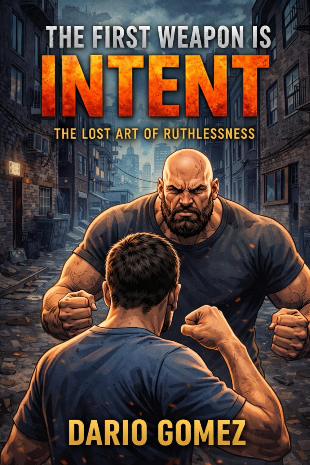 The First Weapon is Intent