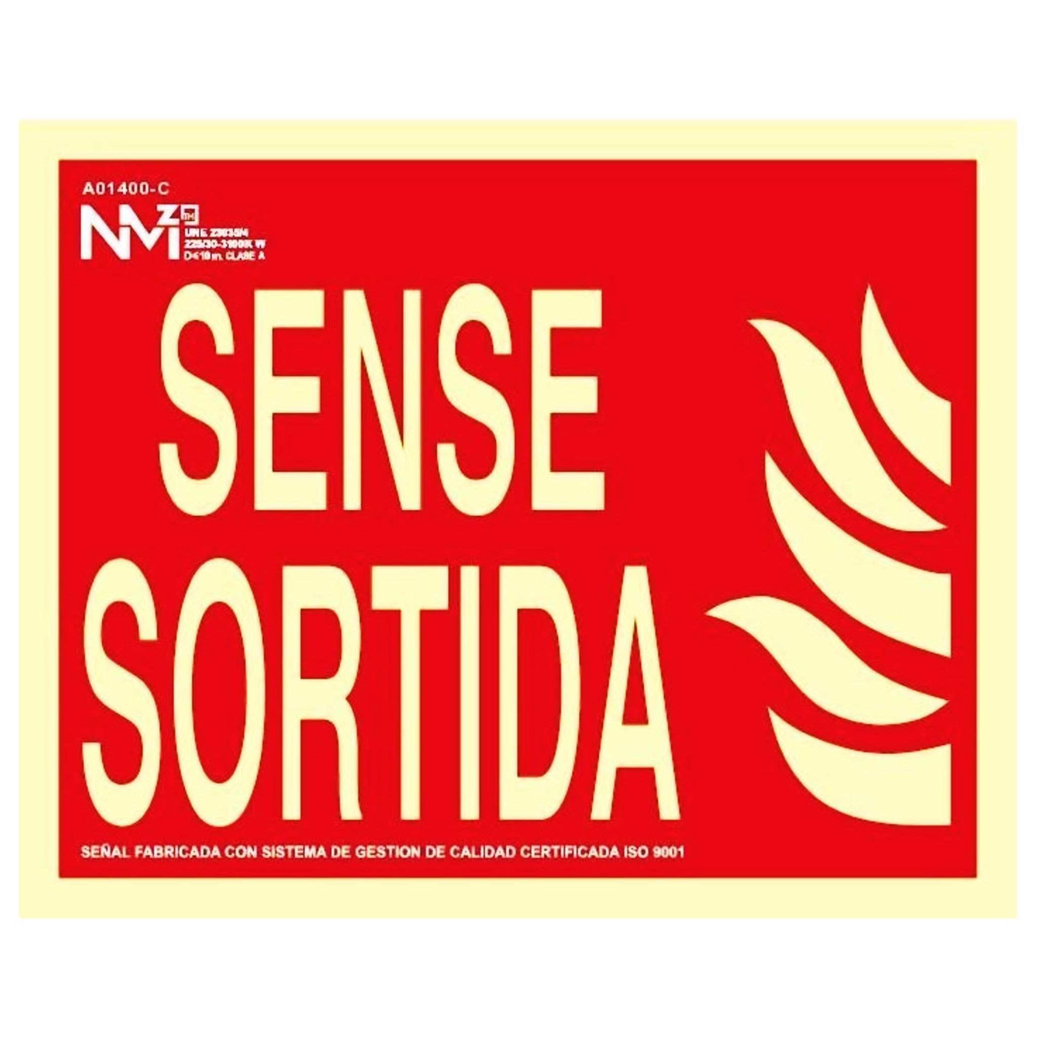 Bricoloco Señal de advertencia luminiscente "Sin salida" en catalán "Sense Sortida" en PVC clase B - 320 x 160 mm (12)