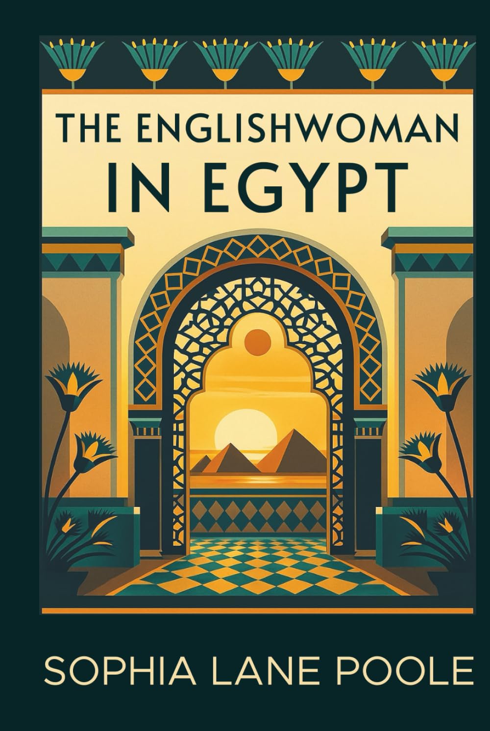 The Englishwoman in Egypt - Letters from Cairo: Introduced and Annotated for the Modern Reader