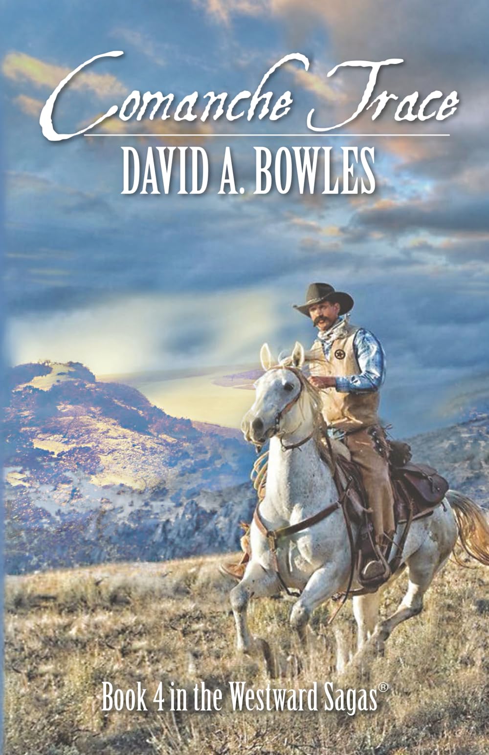 Comanche Trace: Book 4 in the Westward Sagas