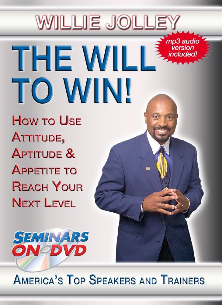 The Will to Win! - How to Use Attitude, Aptitude & Appetite to Reach Your Next Level - Seminars On Demand Motivational Customer Service Personal Development Training Video - Speaker Willie Jolley - Includes Streaming Video and Audio + DVD + MP3 Audio