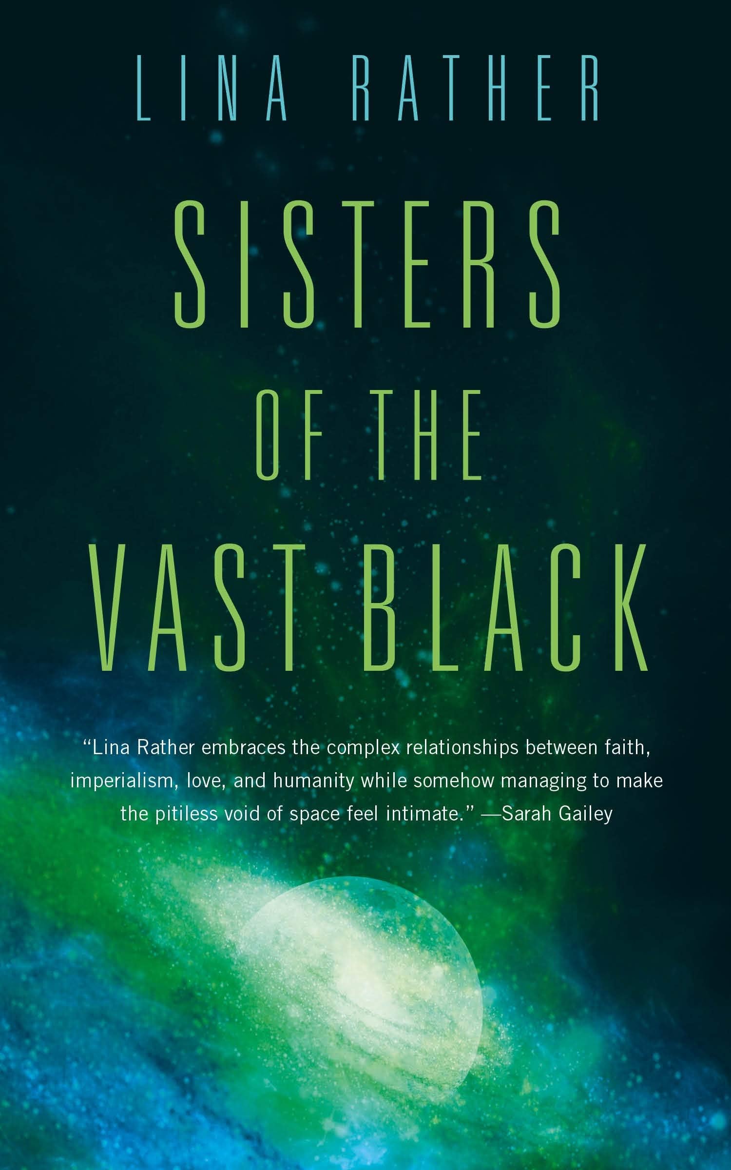 Sisters of the Vast Black (Our Lady of Endless Worlds, 1)