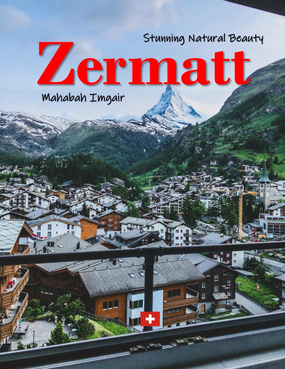 Zermatt: A Timeless Visual Journey — A Coffee Table Photo Collection