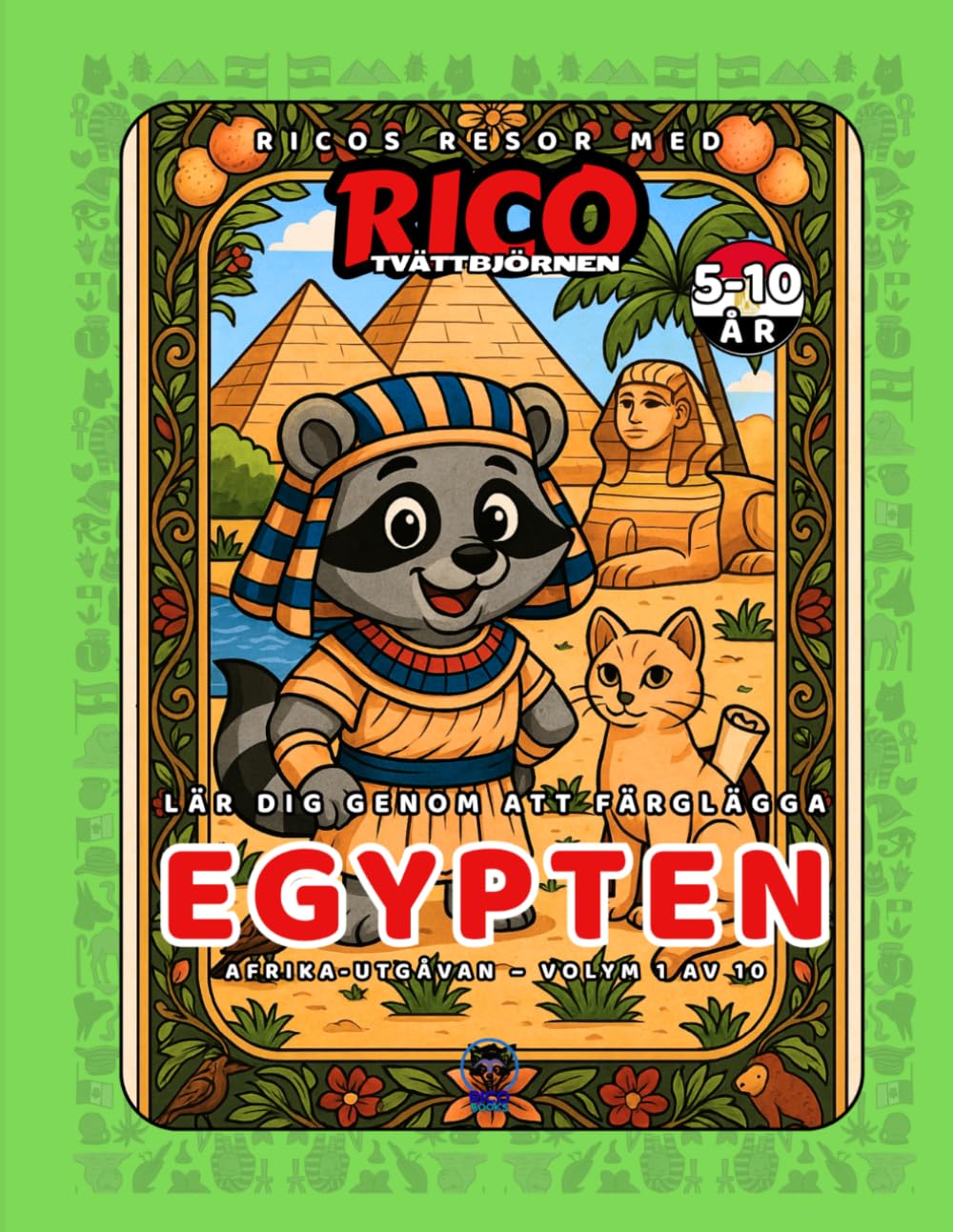 Egypten – Målarbok för barn (5–10 år) | Ricos Resor – Afrika Vol. 1