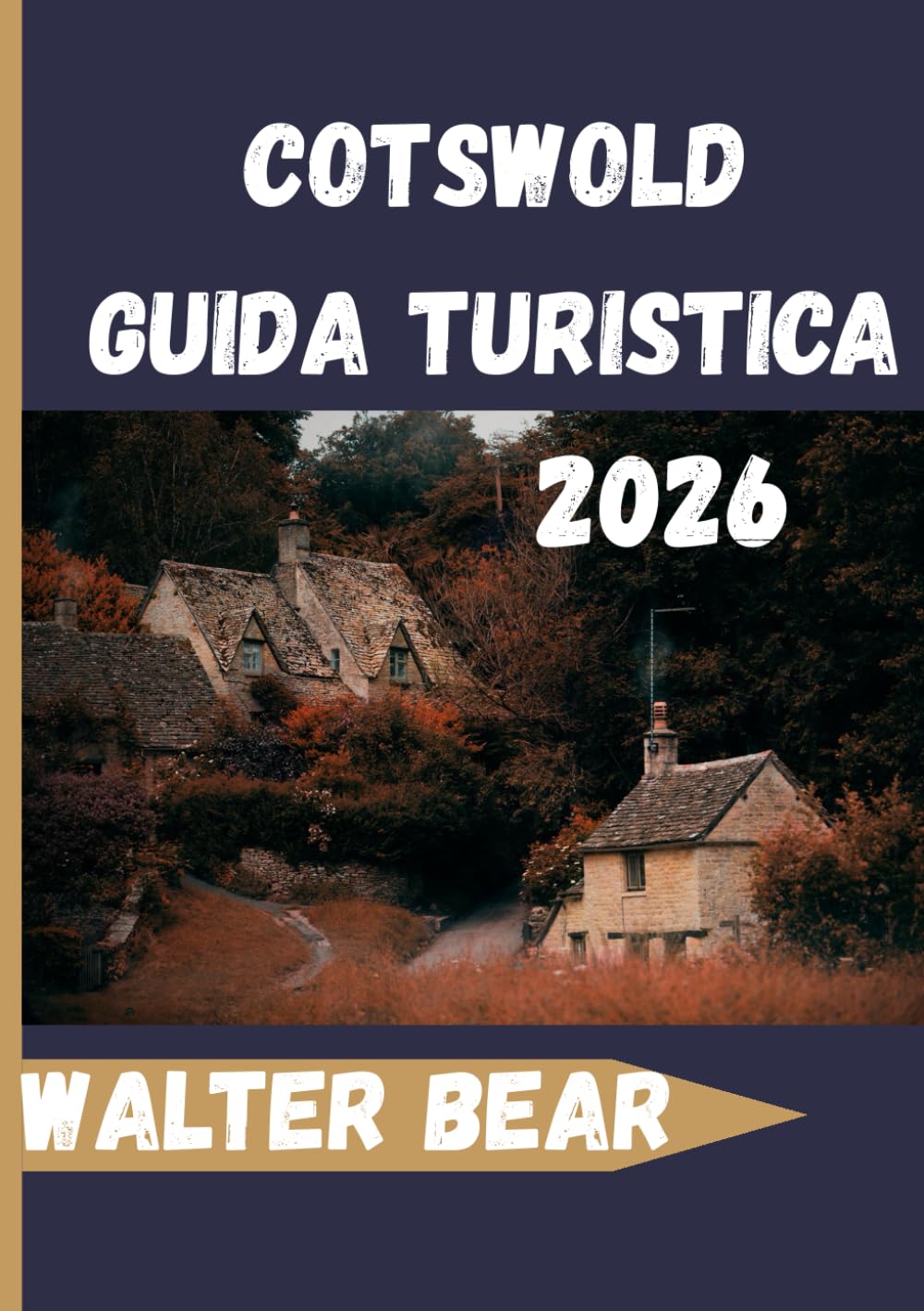 Cotswold Guida turistica 2026: Il tuo compagno completo per villaggi, passeggiate in campagna, siti storici ed esperienze locali