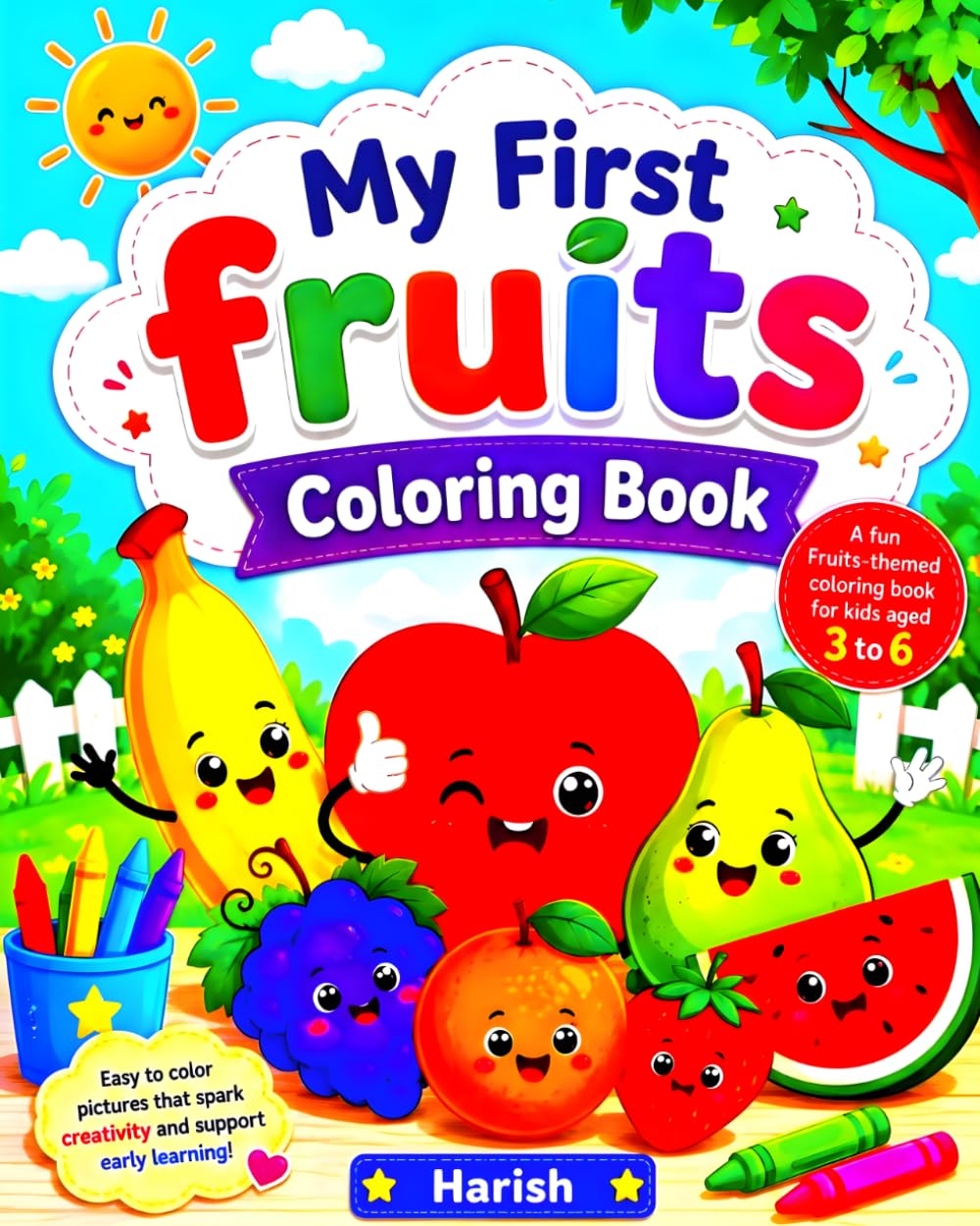 My First Fruits Coloring Book for Kids Ages 3–6: Fun & Easy Fruit Coloring Pages with Big, Bold Outlines for Toddlers and Preschoolers | Learn Fruits While Coloring