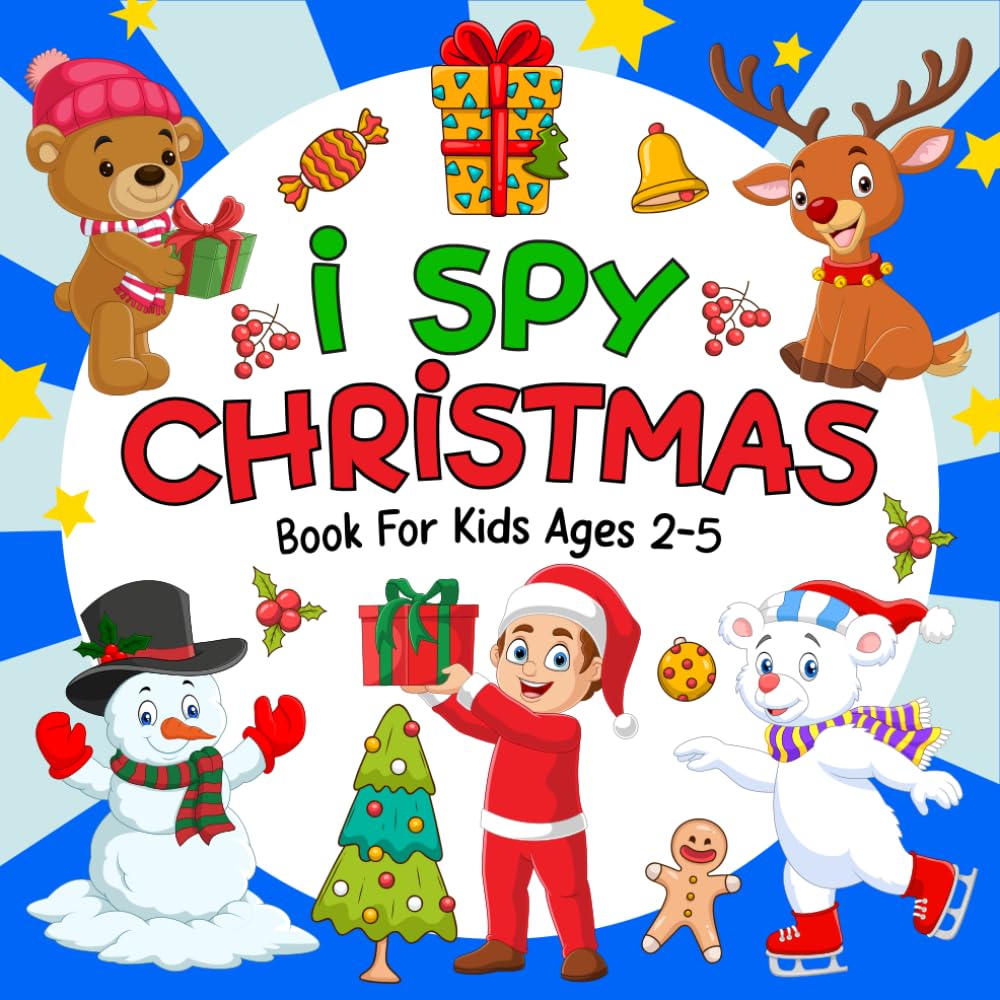 I Spy Christmas Book For Kids Ages 2-5 - Stocking Stuffers for Kids: Can You Find Santa, Snowman and Reindeer? A Cute Guessing Game and Coloring ...