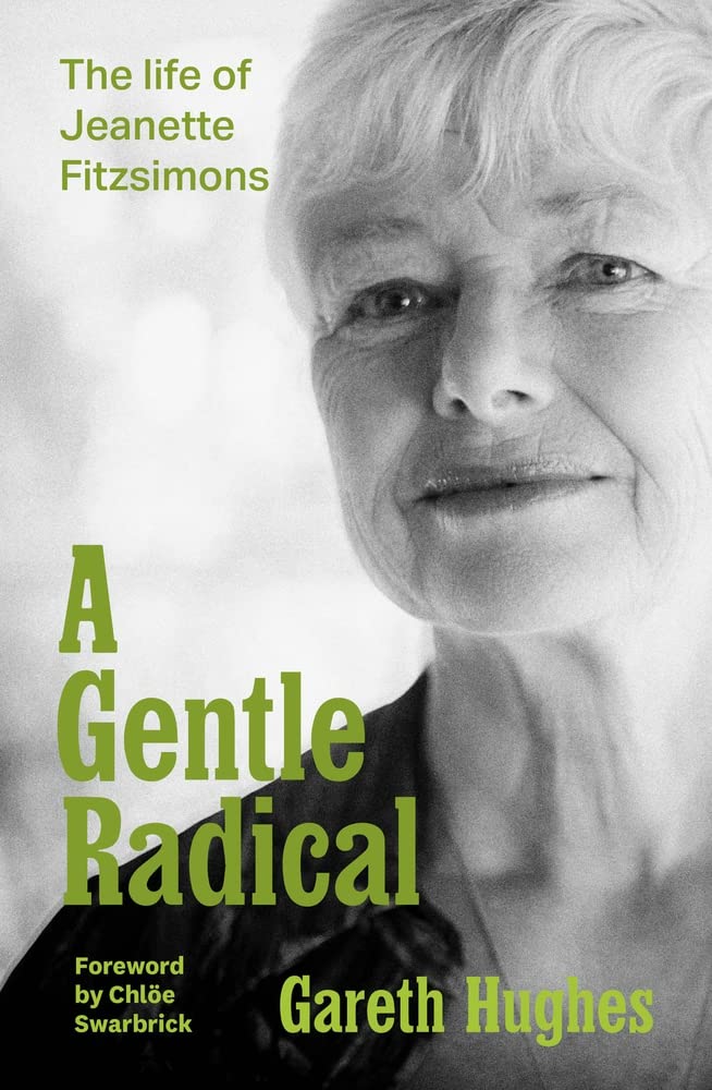 Buy A Gentle Radical: The Life of Jeanette Fitzsimons — BookShops.in
