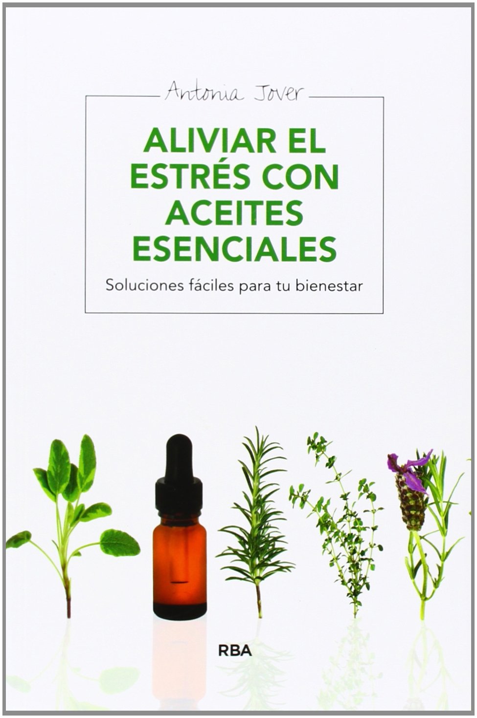 Aliviar el estrés con aceites esenciales