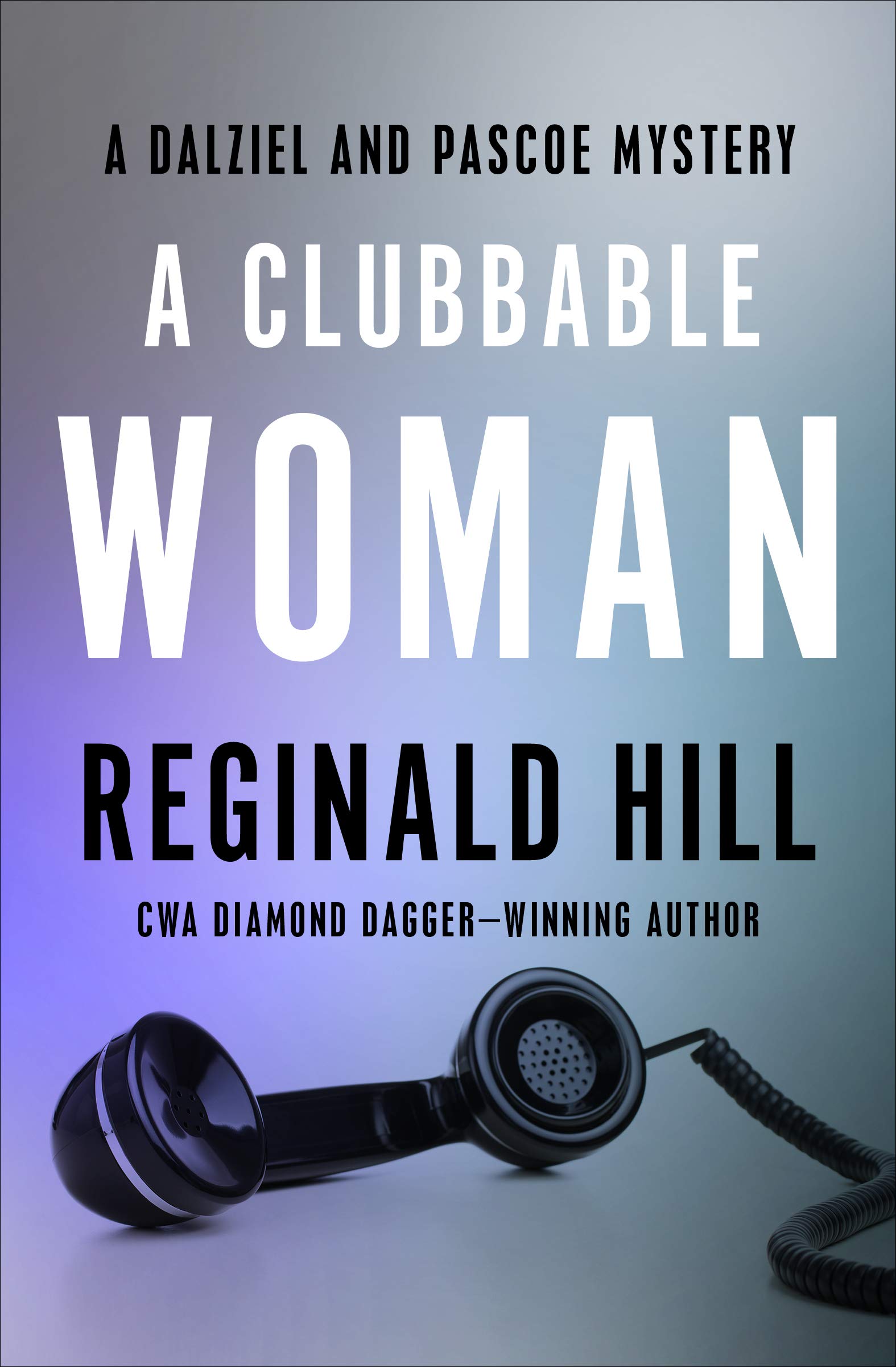 A Clubbable Woman (The Dalziel and Pascoe Mysteries Book 1)