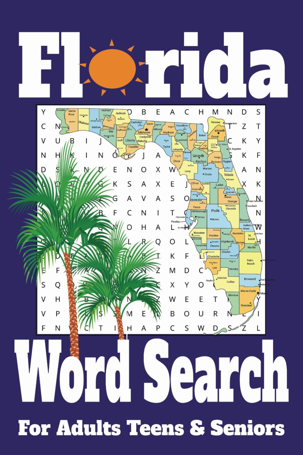 Florida Word Search Puzzle Book: Word Searches with Easy to Read Print about Florida, Miami, Sunshine State and more | 6x9 inches, 110 pages | 50+ ... Gift for Vacations, Holidays and Free Times.