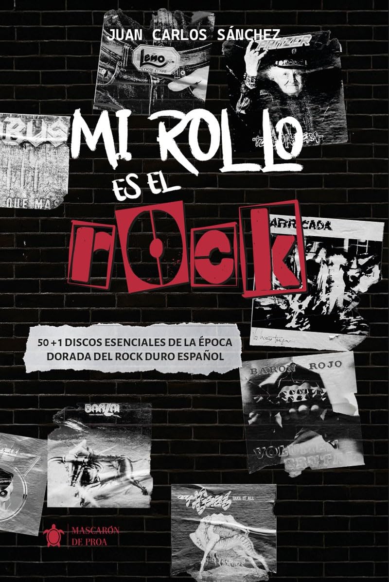 Mi rollo es el Rock.: 50 + 1 discos esenciales de la época dorada del rock duro español (Mascarón no ficción)