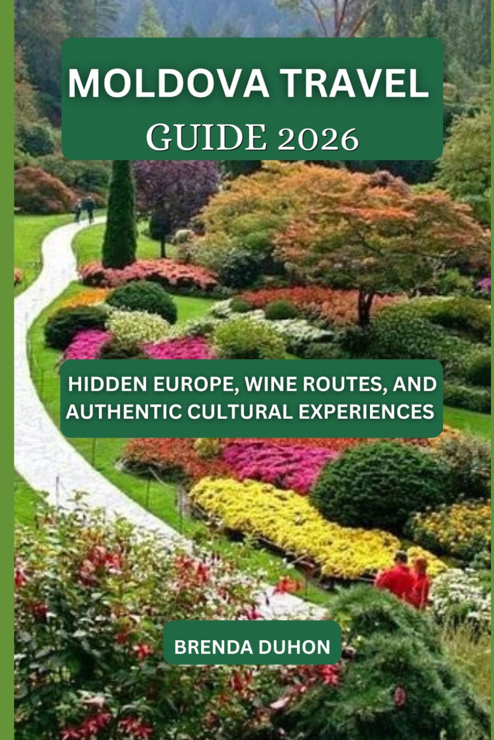 MOLDOVA TRAVEL GUIDE 2026: HIDDEN EUROPE, WINE ROUTES, AND AUTHENTIC CULTURAL EXPERIENCES