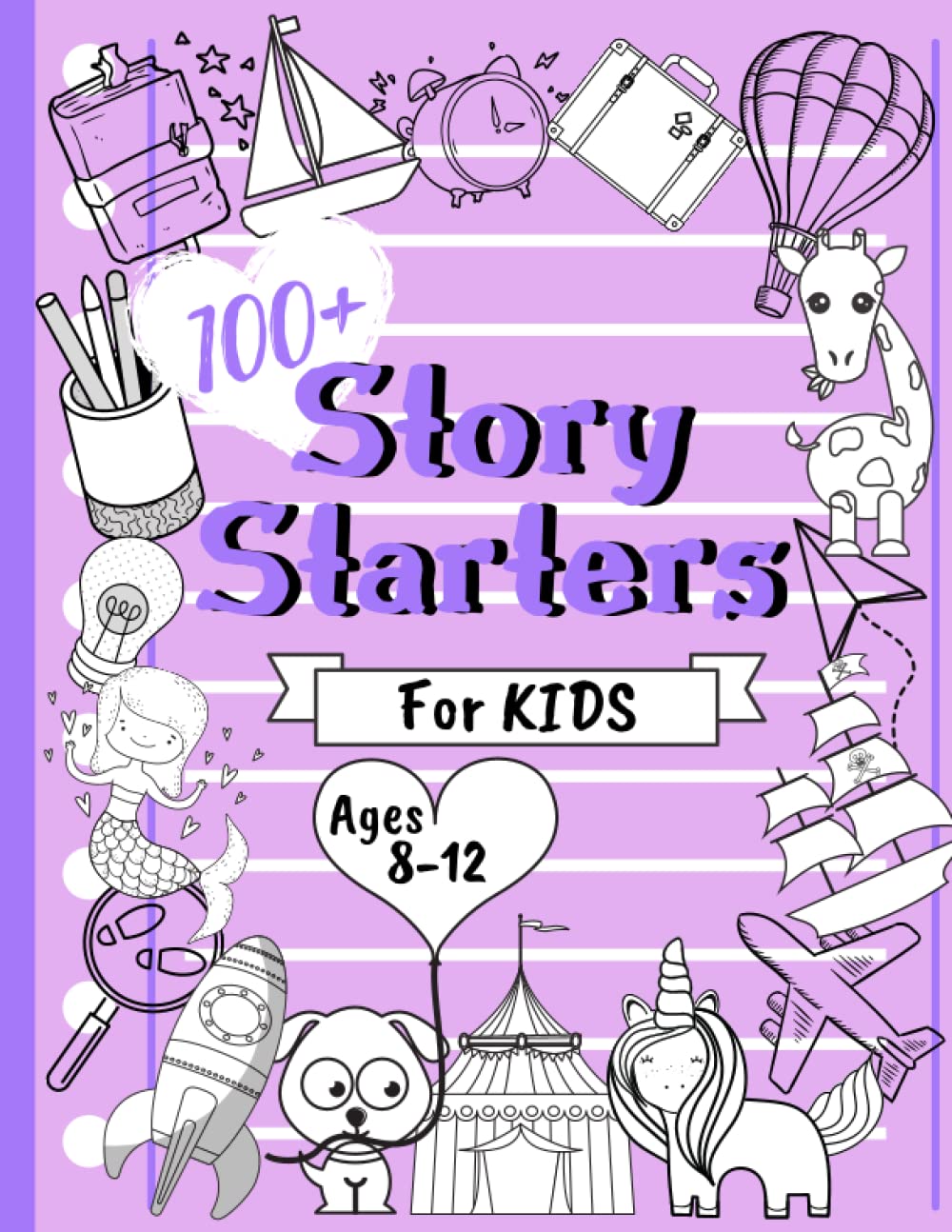 Story Starters for Kids: Easy, fun & imaginative creative writing prompts for kids