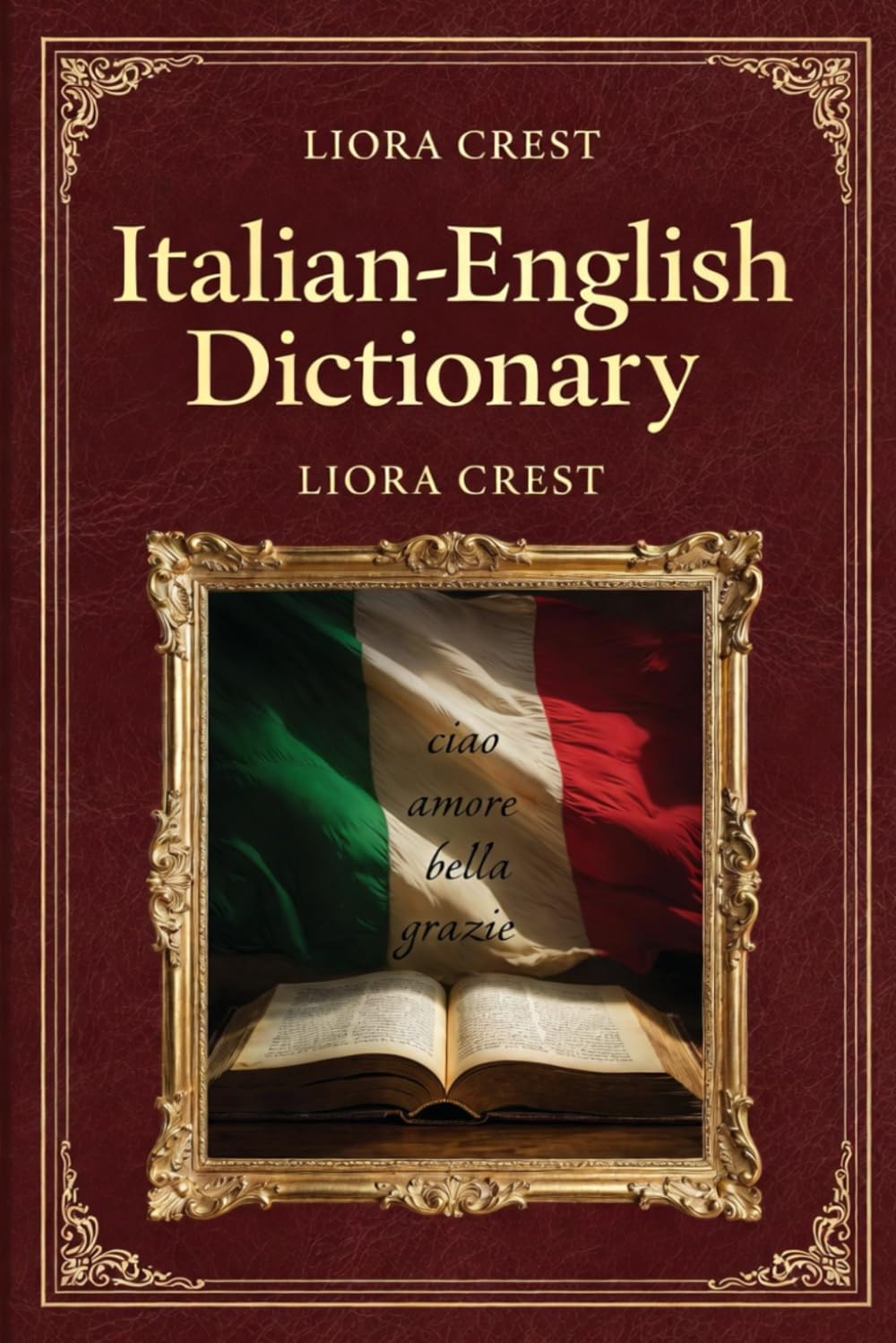Italian-English Dictionary: Comprehensive Language Reference with Grammar Guide and Thematic Vocabulary
