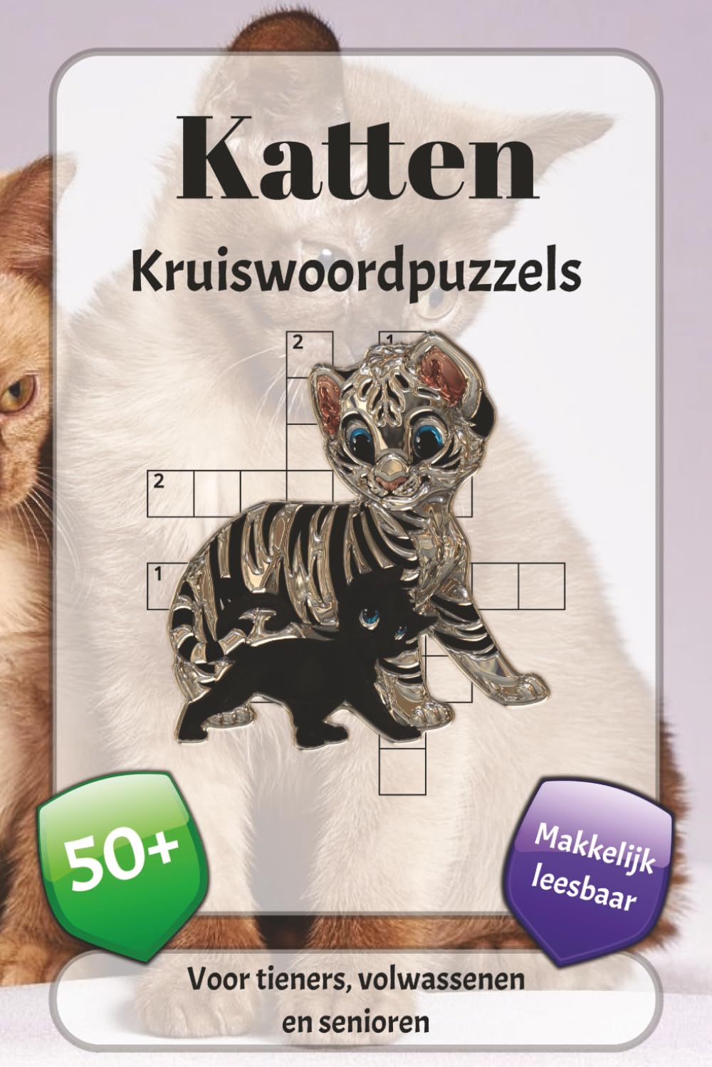 Katten Kruiswoordpuzzels: Kruiswoordpuzzels met een gemakkelijk leesbaar lettertype over katten, huisdieren, feiten en meer | 6 x 9 inch, 120 pagina's ... voor de feestdagen, vakanties en ontspanning