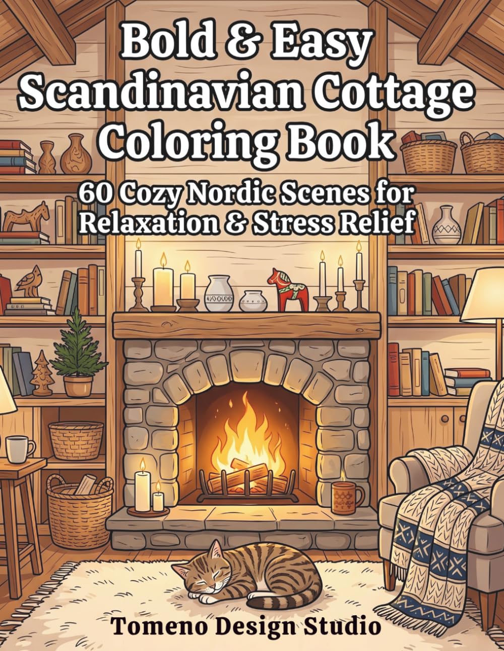 Bold & Easy Scandinavian Cottage Coloring Book: 60 Cozy Nordic Scenes for Relaxation & Stress Relief