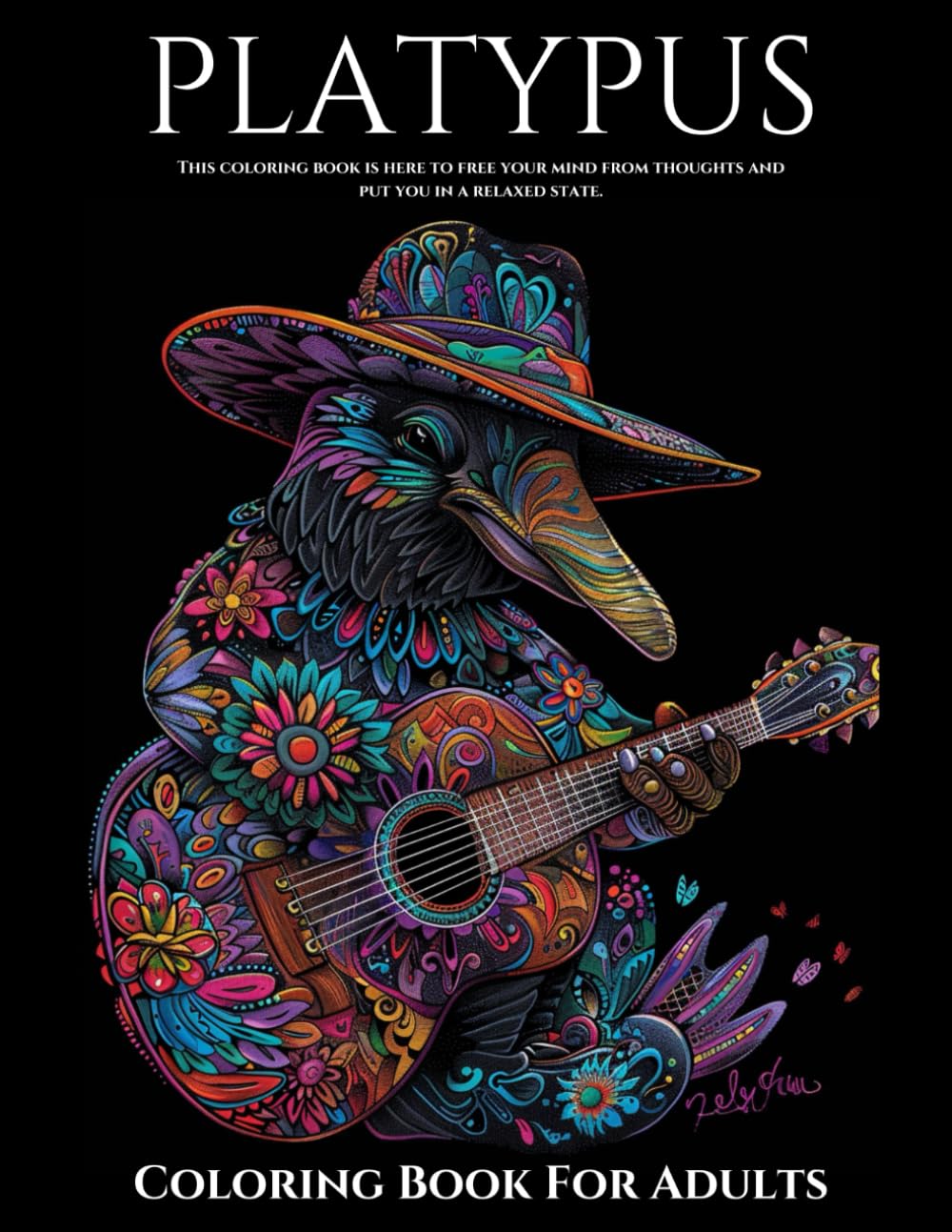 Platypus Coloring Book For Adults: Colouring Pages For Platypus Enthusiasts: 30 Unique Patterns For Teenagers and Adults: Funny Platypuses: A Humorous Gift for any Occasion: Stress relief