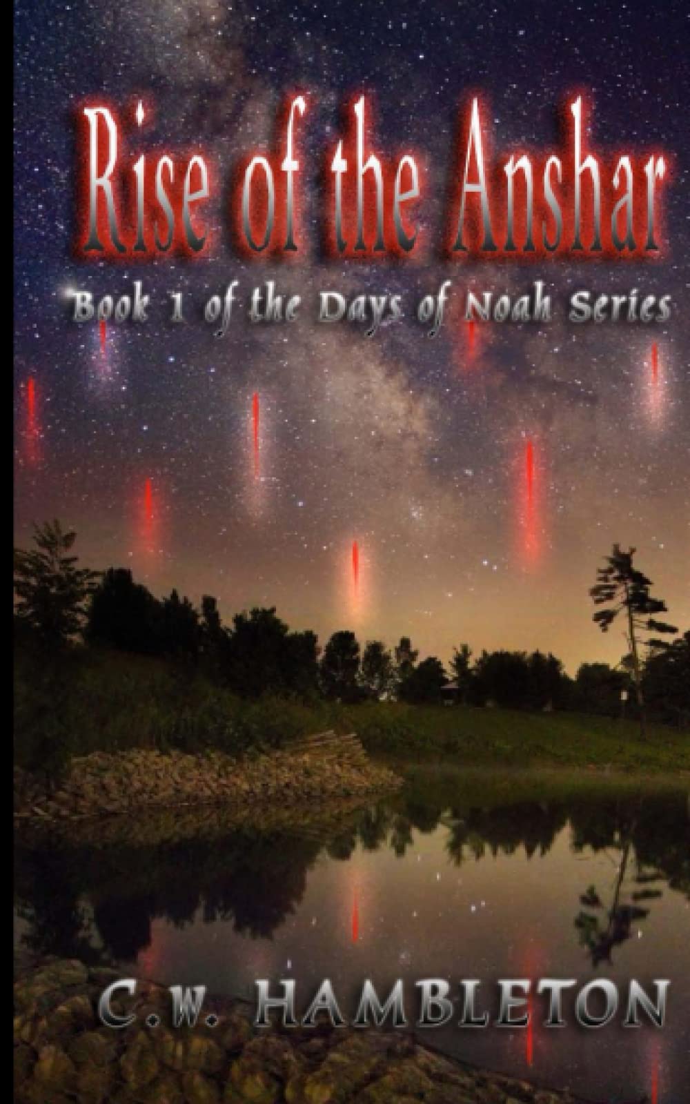 Rise of the Anshar: Volume 1 (The Days of Noah Series)