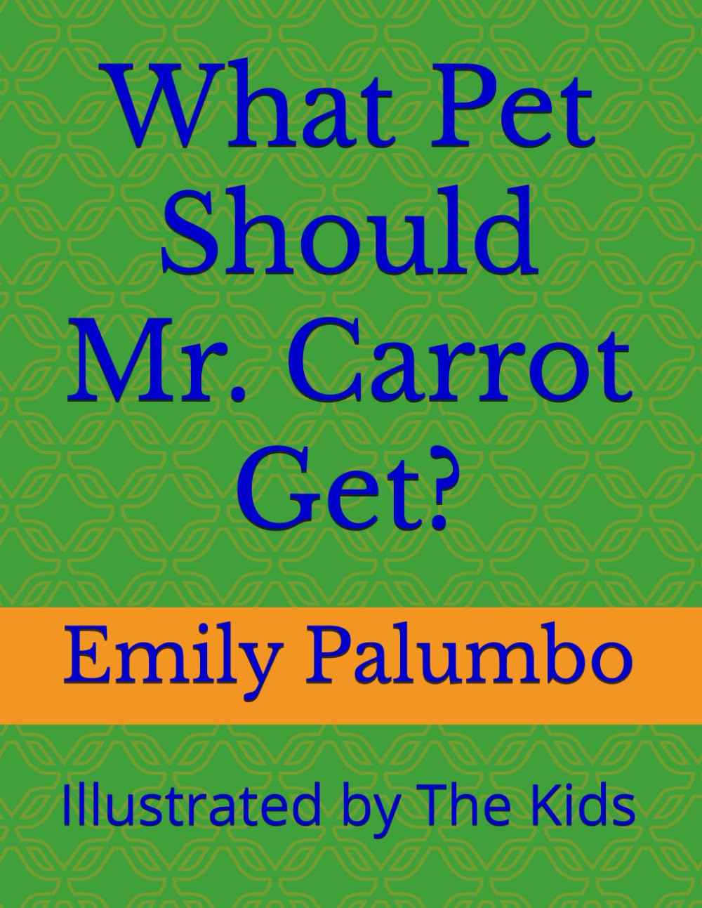 What Pet Should Mr. Carrot Get?