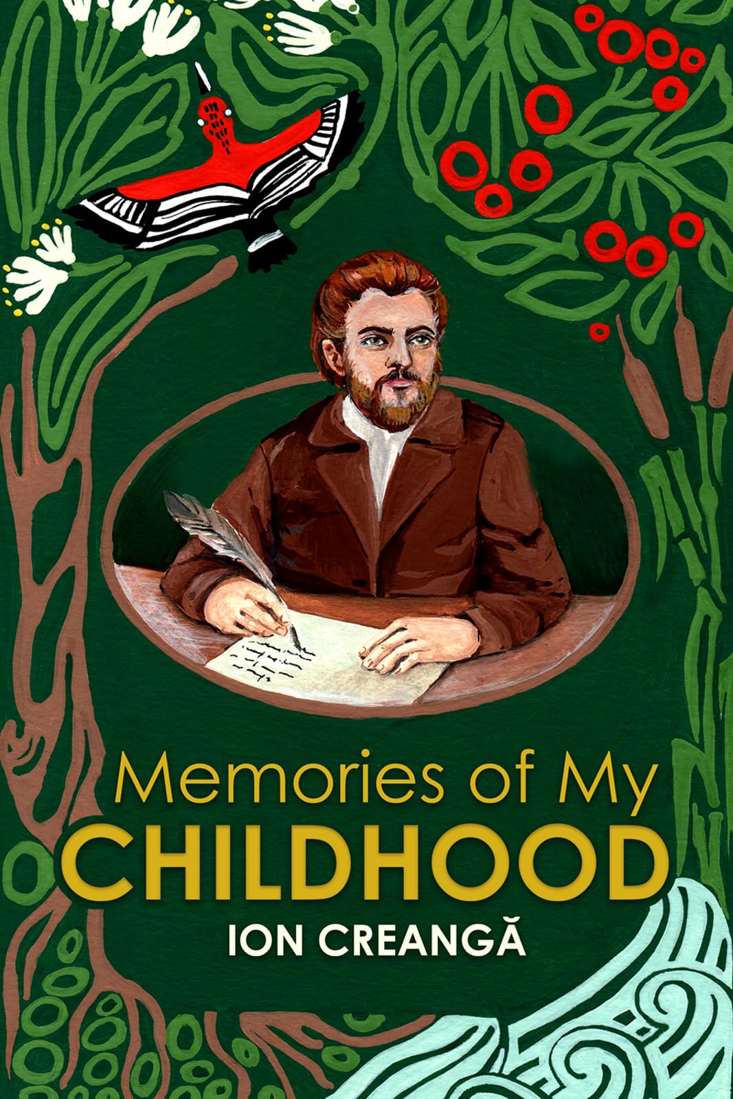 Memories of My Childhood: Volume 6 (Classics of Romanian Literature)