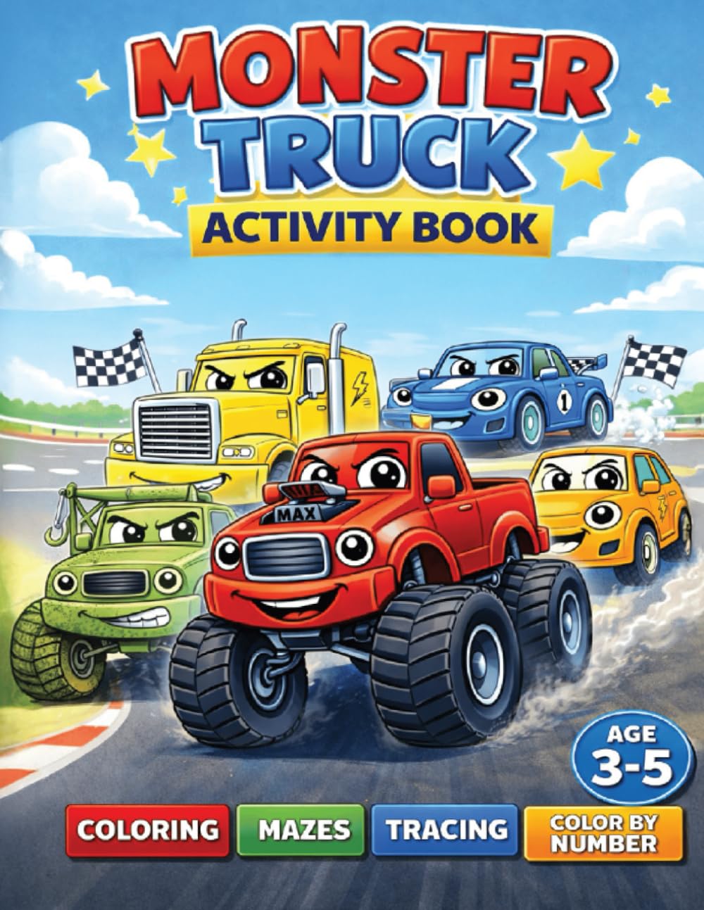 Monster Truck Coloring and Activity Book for Boys Ages 3–5: Fun Mazes, Tracing and Big Simple Designs with Thick Lines for Preschool Kids