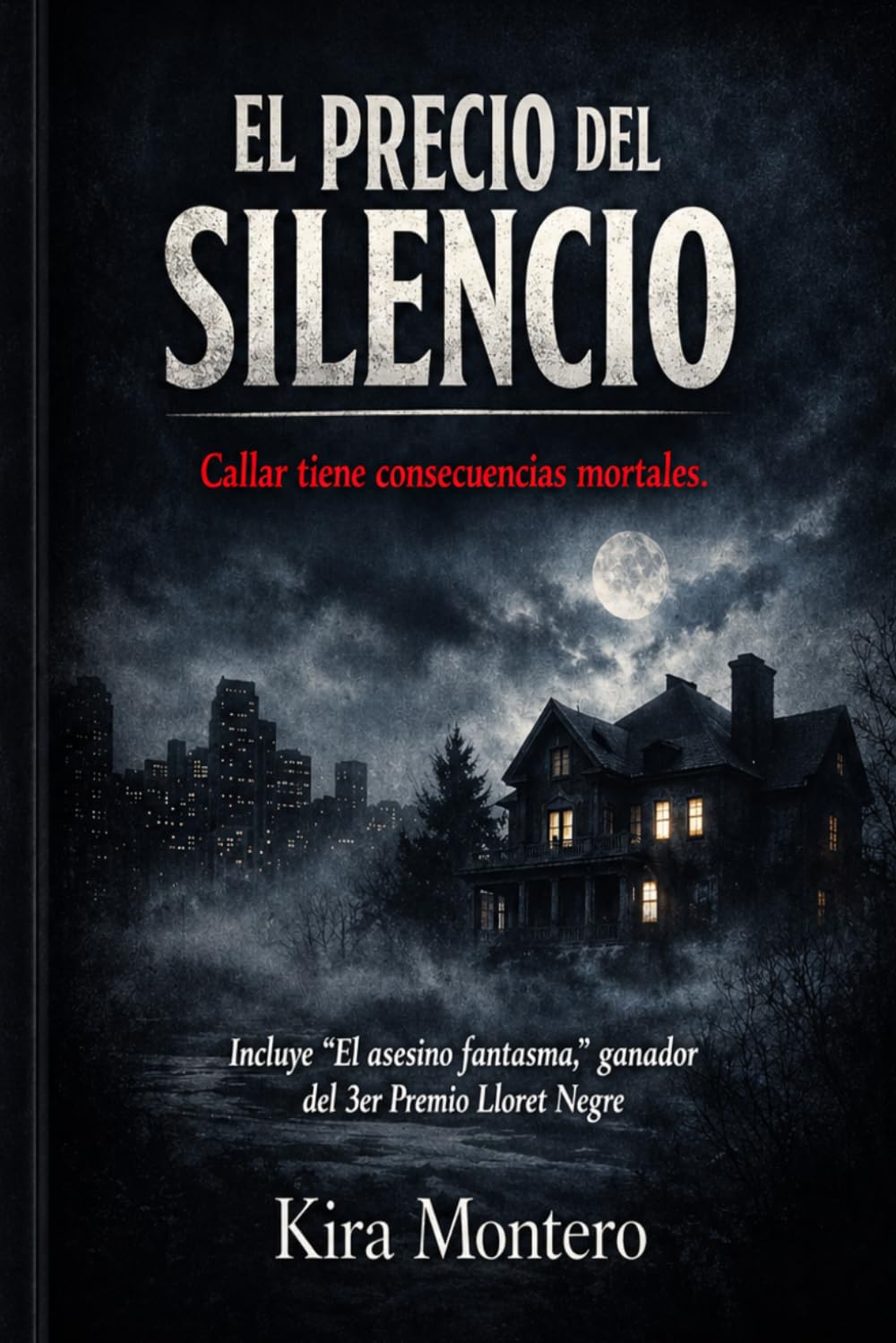 EL PRECIO DEL SILENCIO: Callar tiene consecuencias mortales
