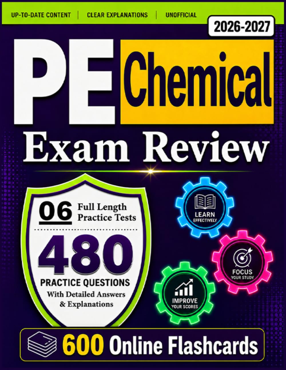 Unofficial PE Chemical Exam Review 2026-2027: 6 Full Length Practice Tests and 480 Practice Questions With Detailed Answers Explanations