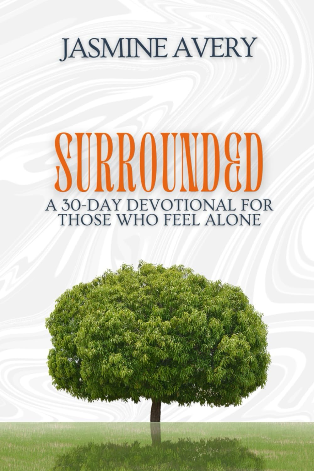Surrounded: A 30-Day Devotional for Those Who Feel Alone