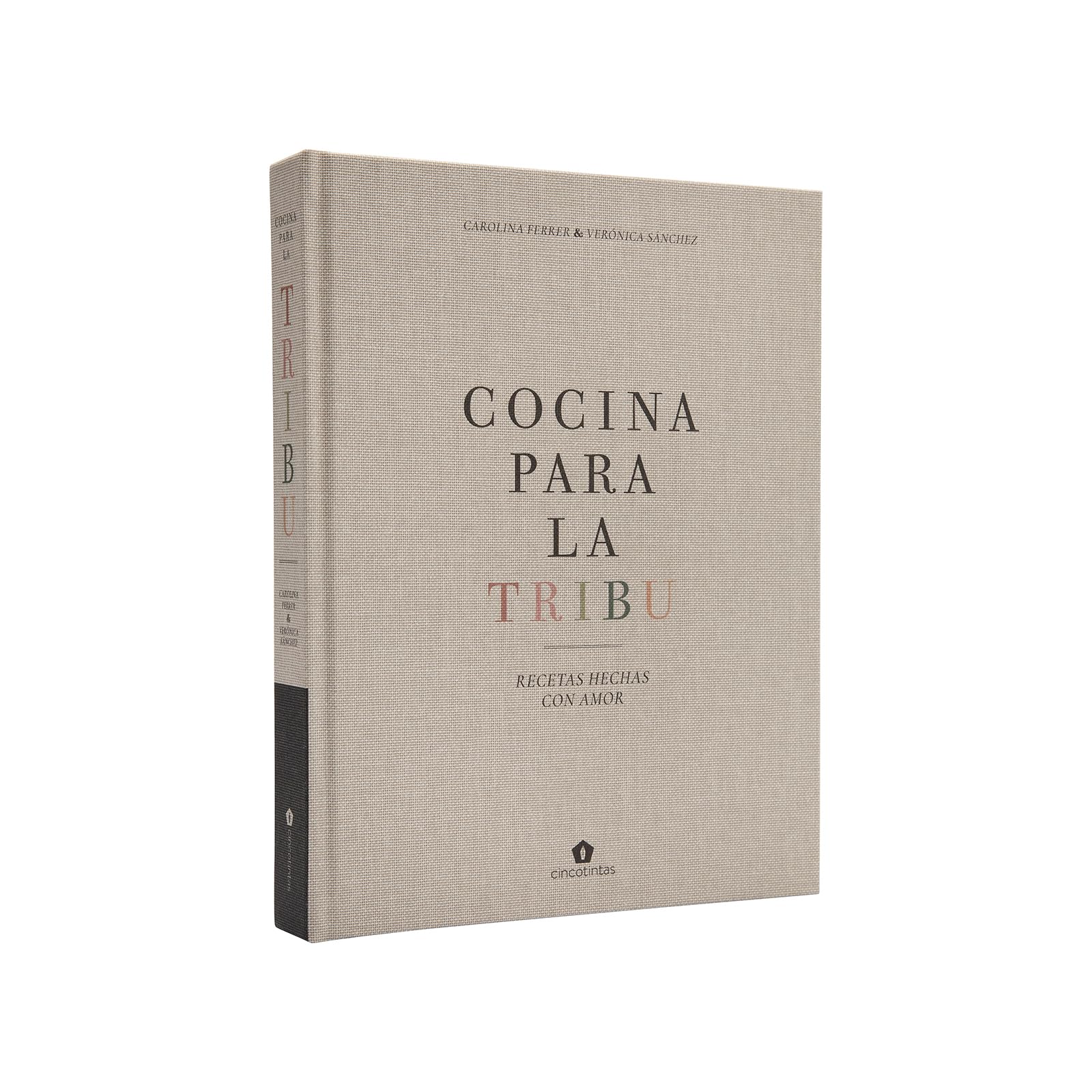 Cocina para la tribu. Recetas hechas con amor (COCINA VEGANA Y VEGETARIANA)