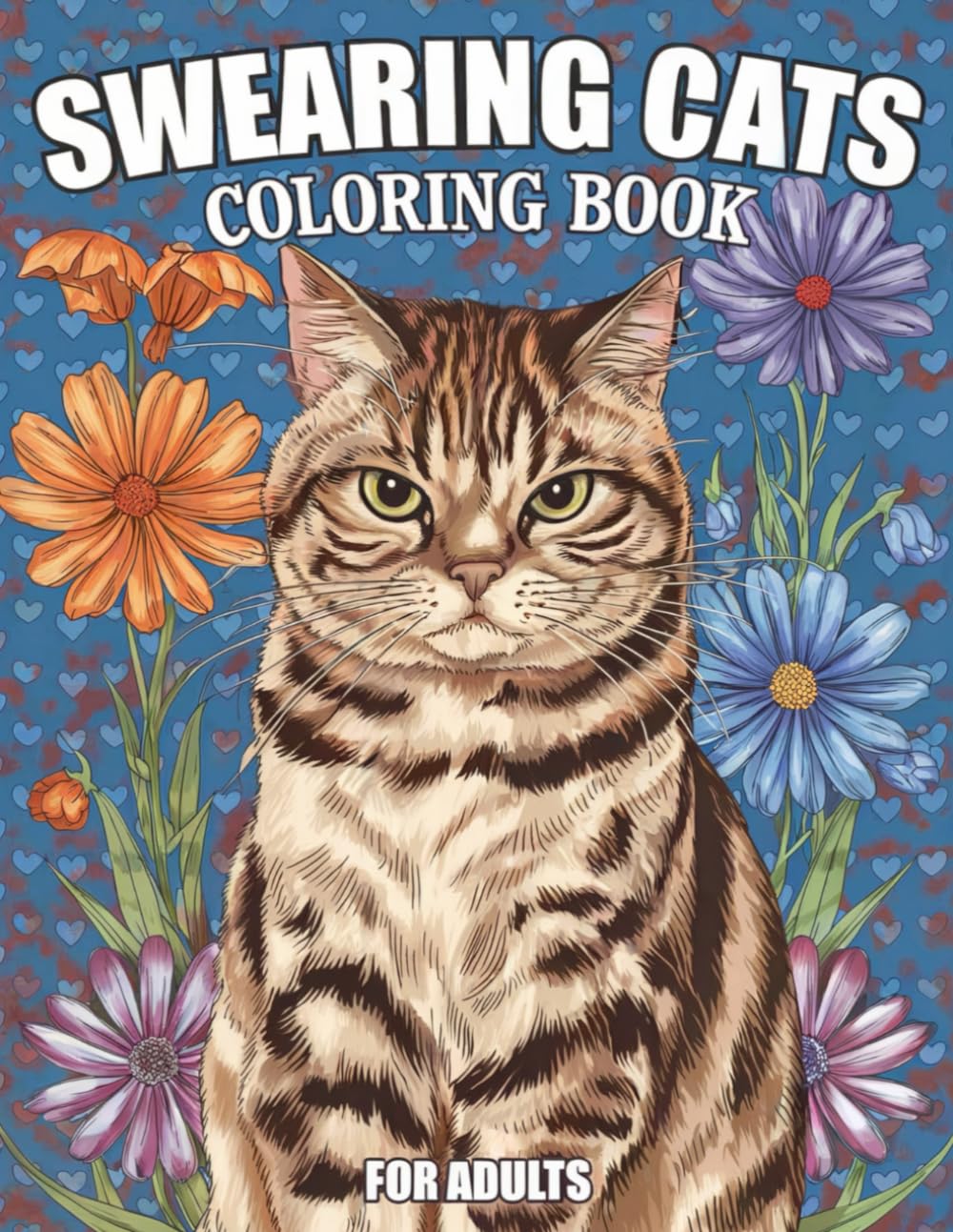 Swearing Cats Coloring Book: Funny Adult Coloring Book for Relaxation and Stress Relief