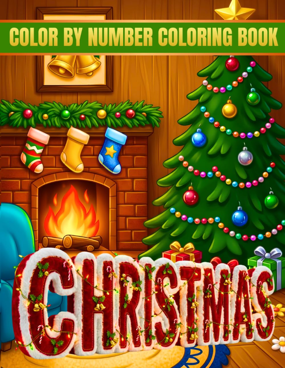 Christmas Color by Number Coloring Book: Large Print Winter Christmas Season Coloring Book for Adults and Seniors with Snowmen, Santa Claus, Reindeer, ... Gingerbread Men, Mandalas, and Much More.