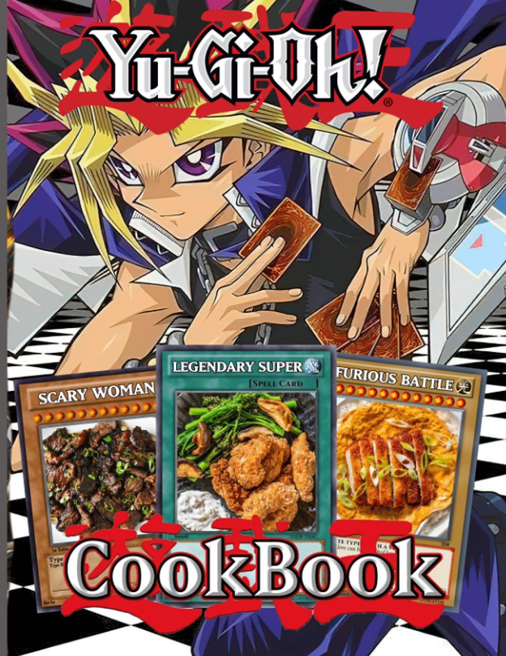 Yugioh Cookbook: 20 Delicious, Real Food Recipes Yugioh Home Style Cookery