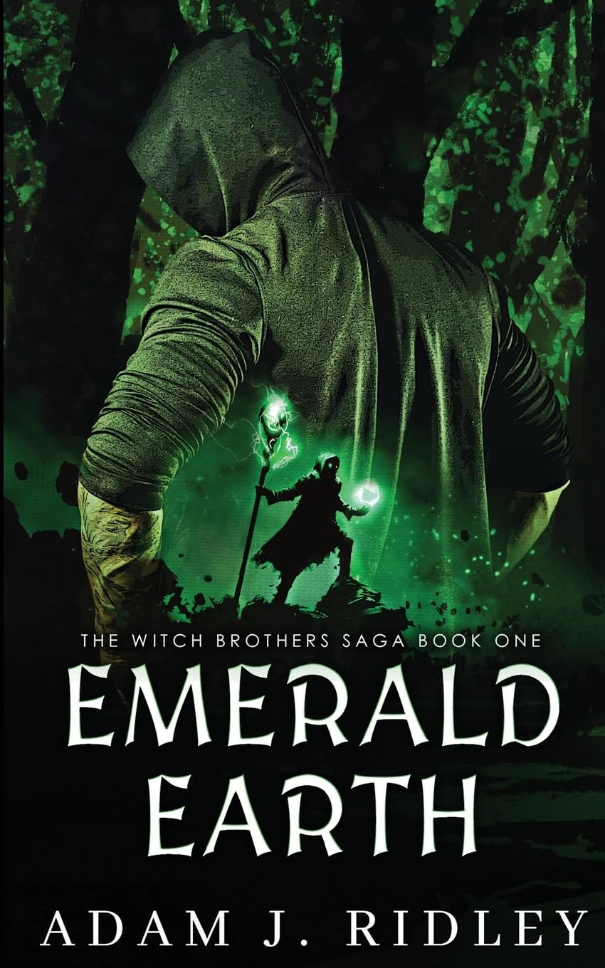 Emerald Earth: Book One of the Witch Brothers Saga